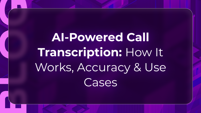 AI call transcription blog by Orvera showing contact centers turning calls into searchable text for QA, coaching, and insights.