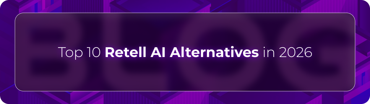 Hero banner for Orvera’s blog on the top Retell AI alternatives in 2026 comparing enterprise conversational AI and AI voice agent platforms.
