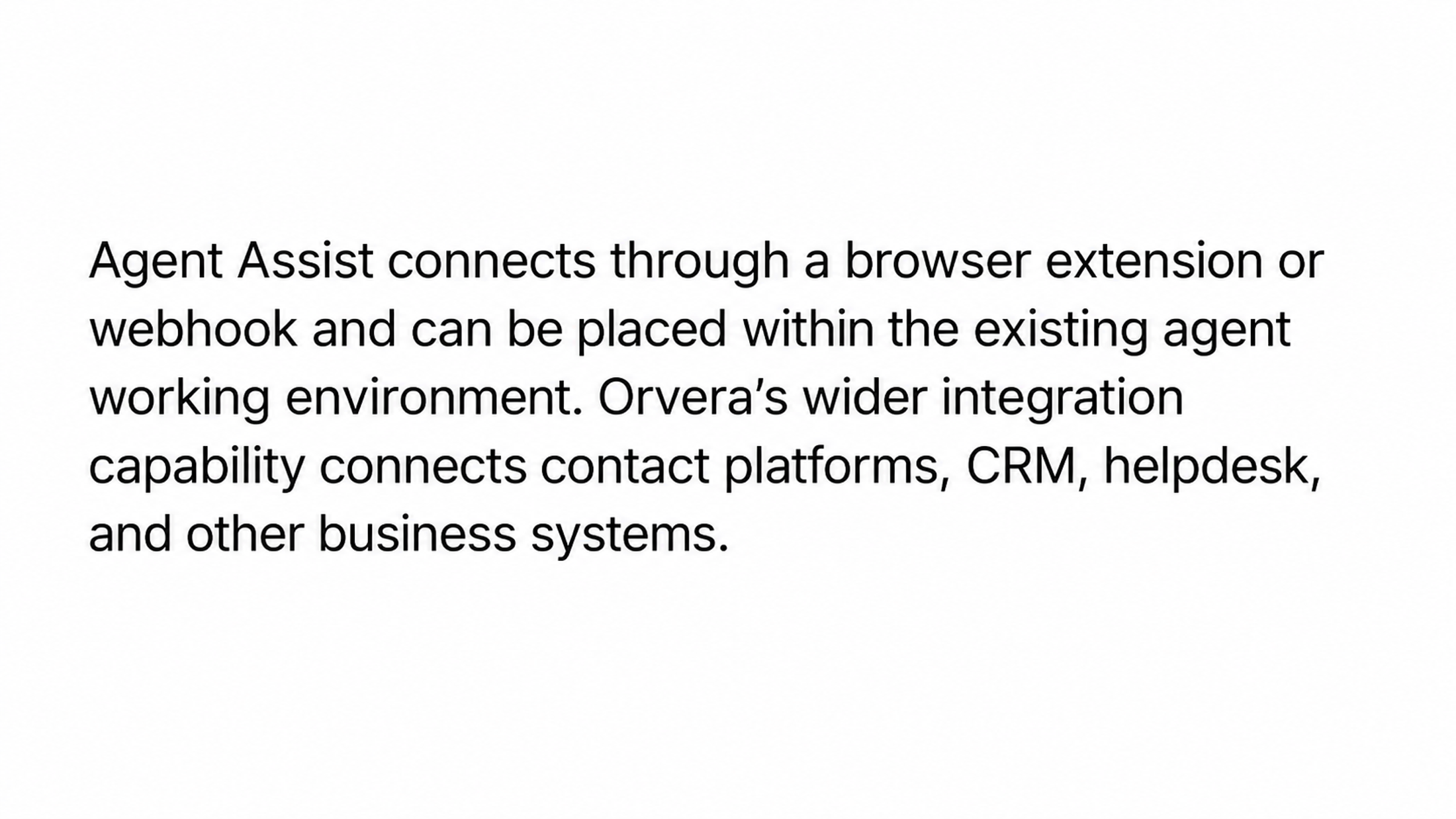 Text explaining Orvera Agent Assist connections via a browser extension or webhook, plus CRM, helpdesk, and business system integrations.