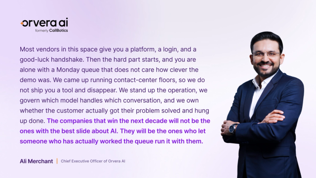 Orvera AI CEO Ali Merchant quote on enterprise AI, operational expertise, and delivering resolved customer conversations.