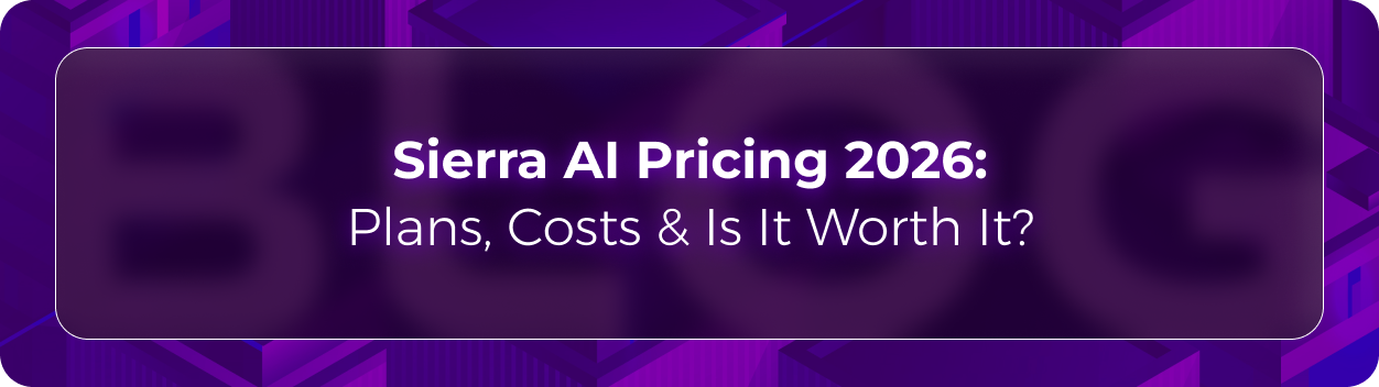 Orvera Sierra AI pricing blog showing enterprises comparing AI agent costs, deployment needs, integrations, and automation value.