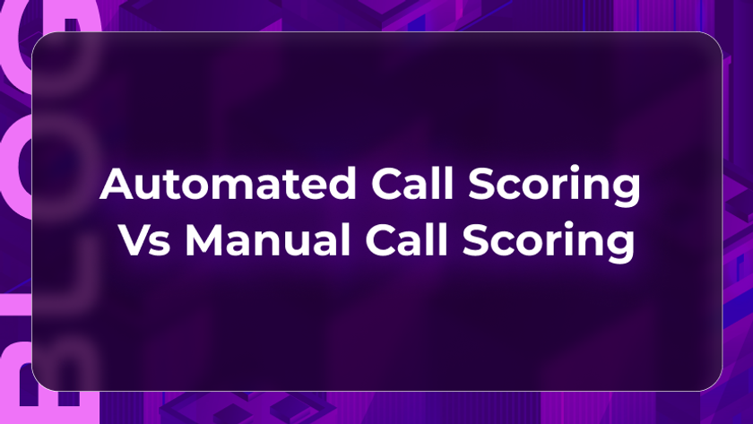 Thumbnail for a blog by Orvera, a Conversational AI Platform for Enterprises, comparing manual and automated call scoring in QA.