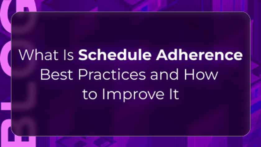 Orvera blog thumbnail explaining schedule adherence in contact centers, including workforce management best practices, staffing efficiency, and operational performance improvement.