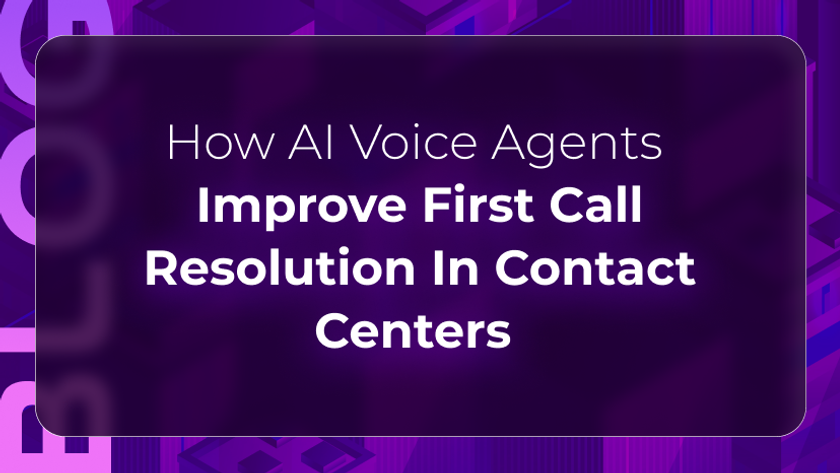 Orvera blog thumbnail featuring “How AI Voice Agents Improve First Call Resolution In Contact Centers” on a purple background, representing AI voice automation and customer service optimization.