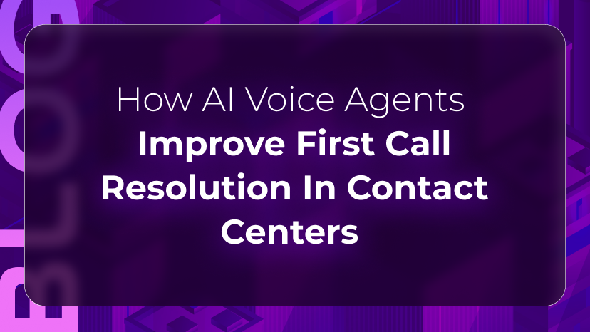 Orvera blog thumbnail featuring “How AI Voice Agents Improve First Call Resolution In Contact Centers” on a purple background, representing AI voice automation and customer service optimization.