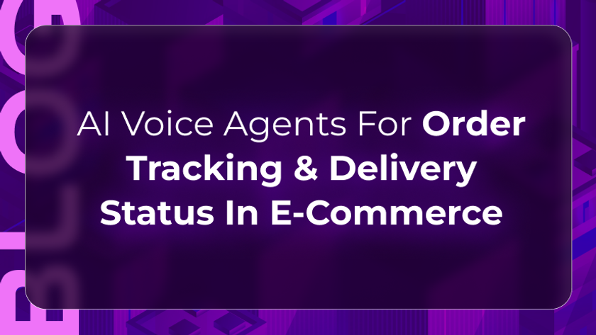 Order tracking ecommerce blog by Orvera showing AI voice agents handling delivery updates, returns, and support requests at scale.