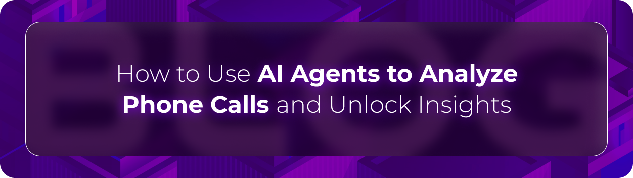 Orvera, a Conversational AI Platform for Enterprises, shows AI uncovering call insights.