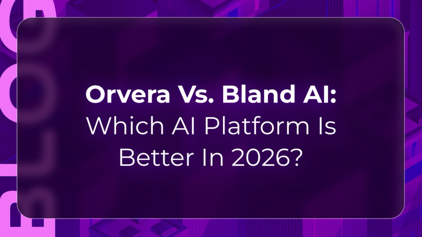 Orvera vs Bland AI blog showing enterprises comparing voice AI platforms for workflow depth, control, and deployment fit.