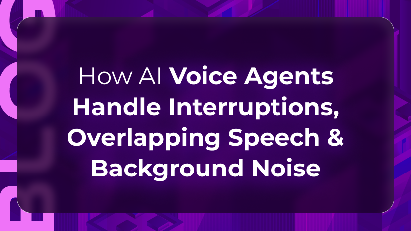 Interruption handling blog by Orvera showing AI voice agents managing overlapping speech, noise, and real caller behavior.