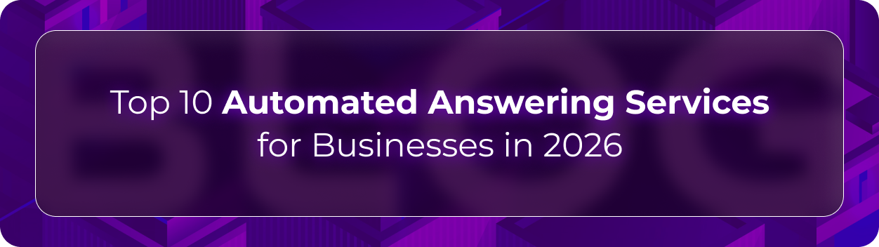 Orvera automated answering services blog showing enterprises comparing call routing, AI answering, integrations, and analytics.