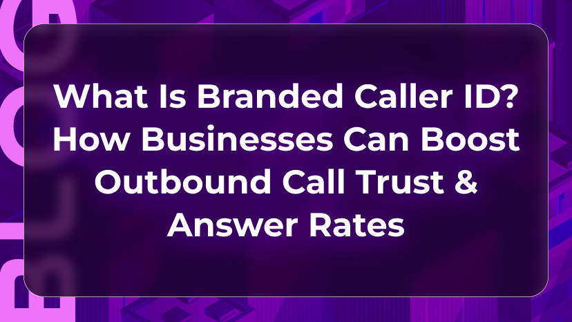 Thumbnail showing branded caller ID on a phone screen, helping outbound teams improve call trust, recognition, and answer rates.