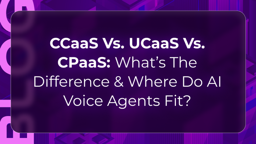 CCaaS vs UCaaS vs CPaaS blog by Orvera showing cloud communication models and where enterprise AI voice agents fit.