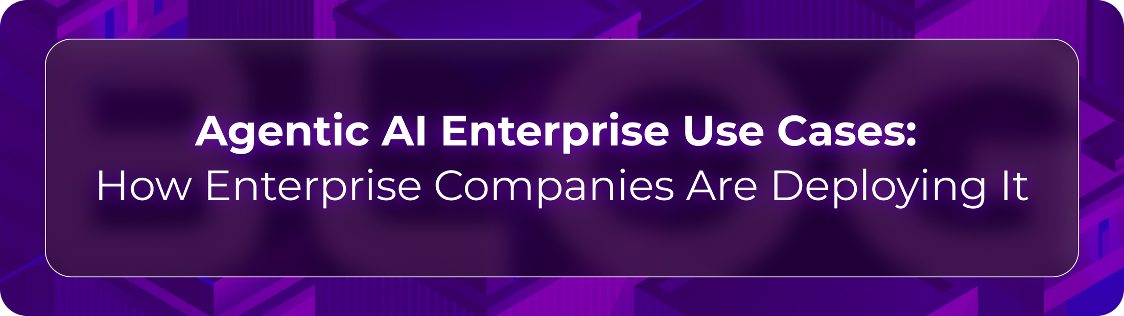 Orvera, a Conversational AI Platform for Enterprises, shows agentic AI enterprise use cases across service and operations.