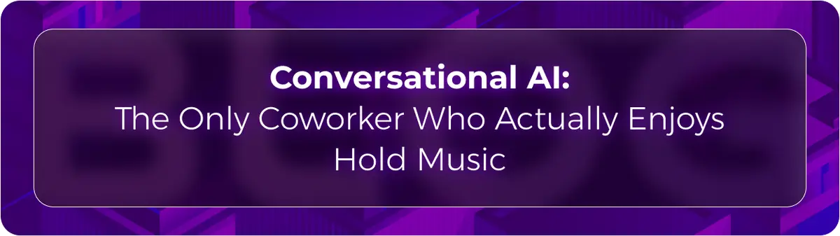 Orvera blog hero graphic with the headline “Conversational AI: The Only Coworker Who Actually Enjoys Hold Music,” highlighting AI automation for healthcare claims, payer calls, and administrative workflows.