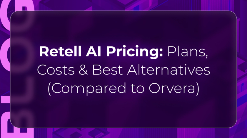 Orvera blog thumbnail about Retell AI pricing, plan structures, operational costs, enterprise voice AI budgeting, and best conversational AI alternatives.