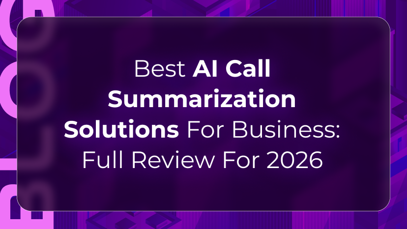 AI call summarization blog by Orvera showing automated call notes, conversation insights, and summaries for business teams.