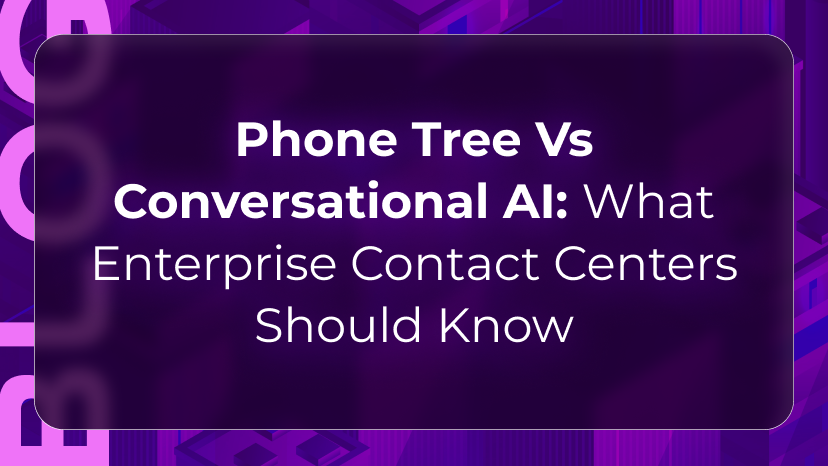 Orvera, a Conversational AI Platform for Enterprises, compares phone trees and conversational AI for contact centers