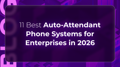 Orvera blog thumbnail featuring the best enterprise auto-attendant phone systems in 2026, focused on intelligent call routing, enterprise communication workflows, and scalable voice operations.