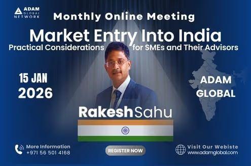 Adam Global Network Monthly Members Meeting: Market Entry into India: Practical Considerations for SMEs and Their Advisors