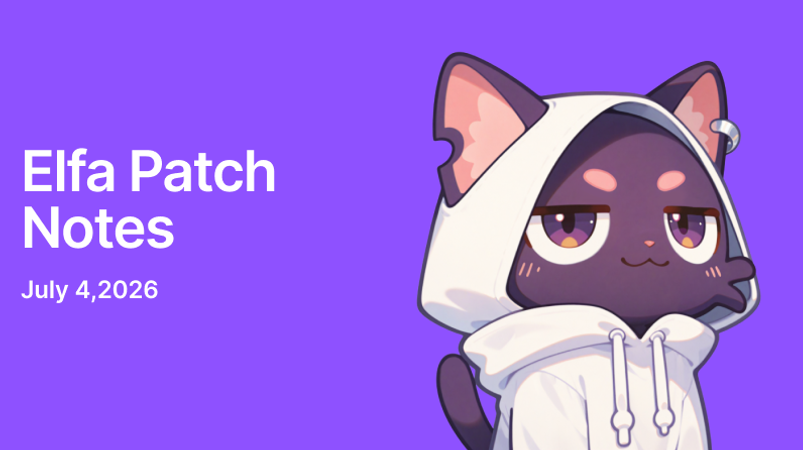 Elfa Patch Notes: July 4, 2026