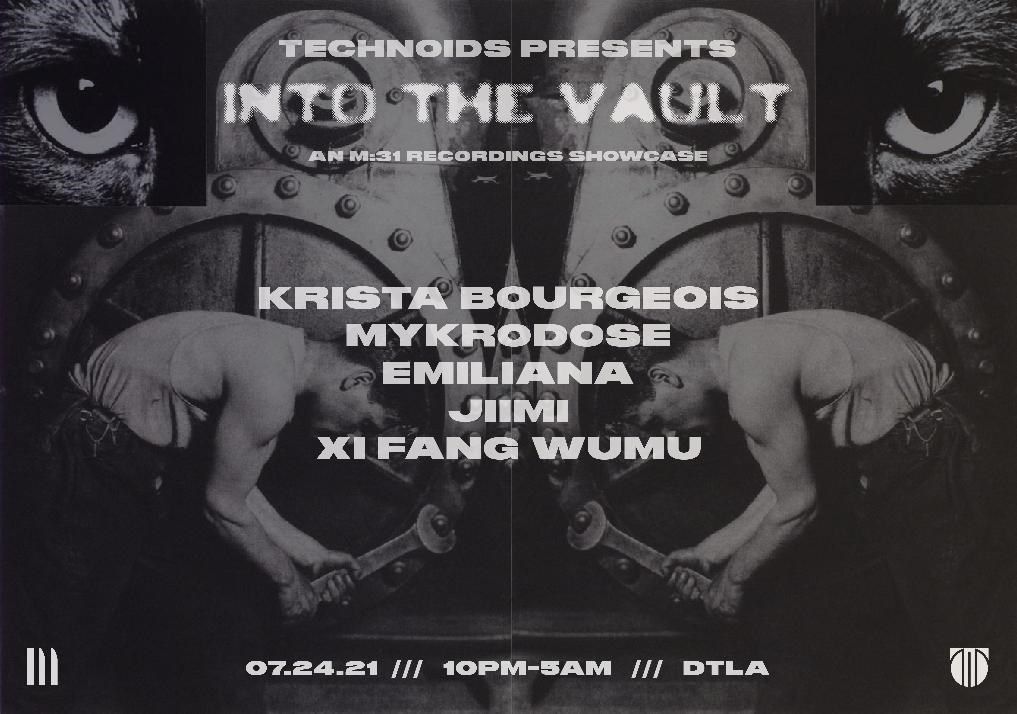 Technoids presents: Into the Vault, an M:31 Recordings Showcase flyer