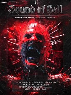Sound of Hell w/ Karaxheller, MØDZE, Jazzy, LS41 flyer
