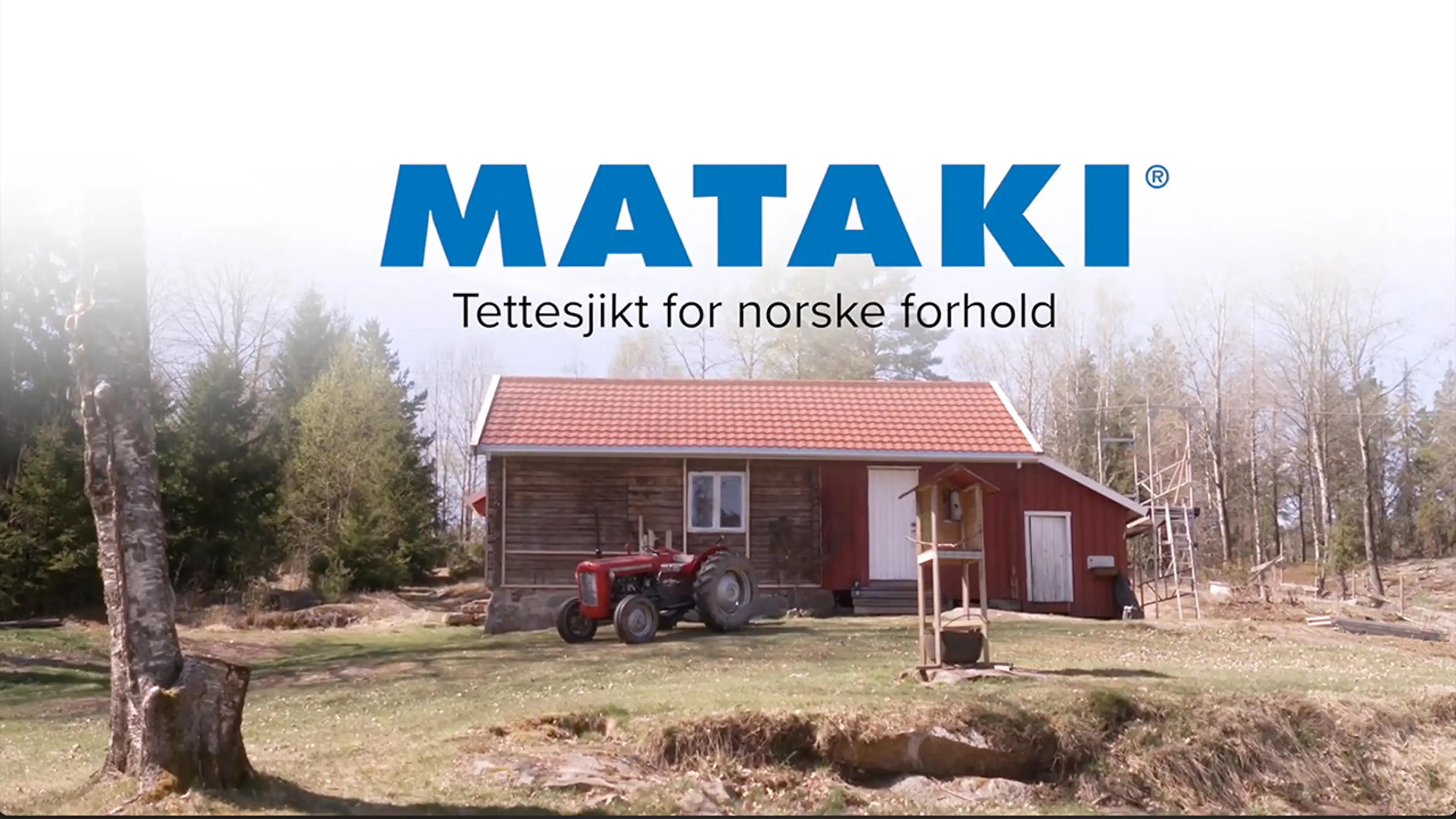 Hytte med liten traktor på utsiden og Mataki logo.