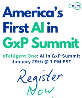 xTelliGent One: Register for America’s first AI in GxP Summit by xLM on Jan 29