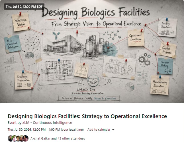 LinkedIn Live event on designing biologics facilities with AI, strategy, operational excellence, and compliance.