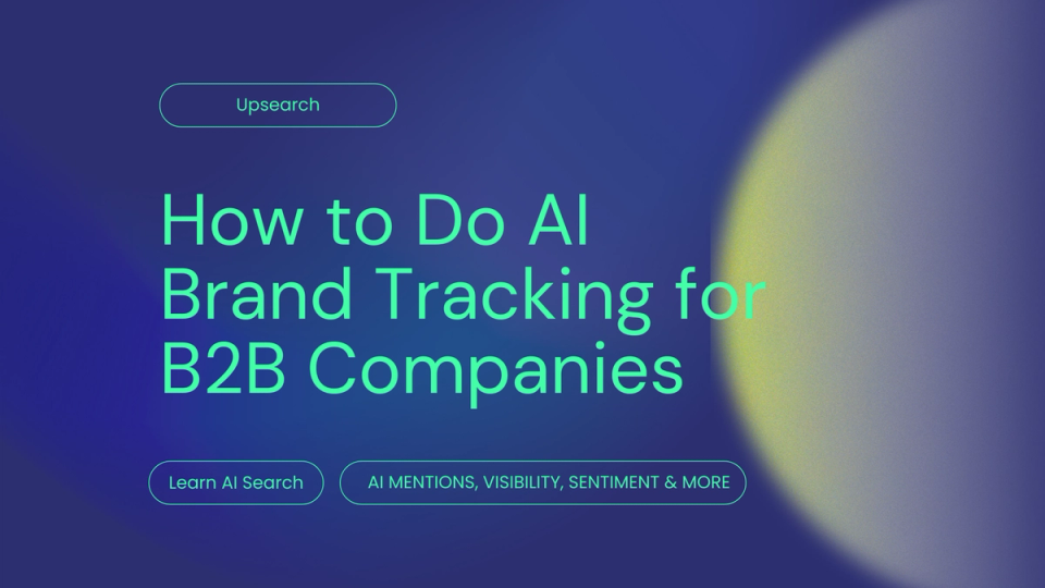 How to Do AI Brand Tracking for B2B Companies