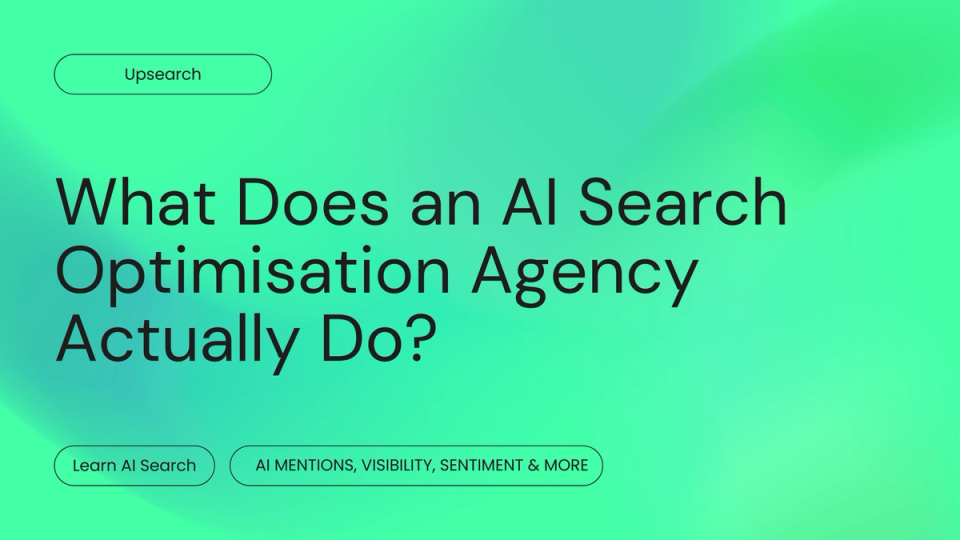 What Does an AI Search Optimisation Agency Actually Do?