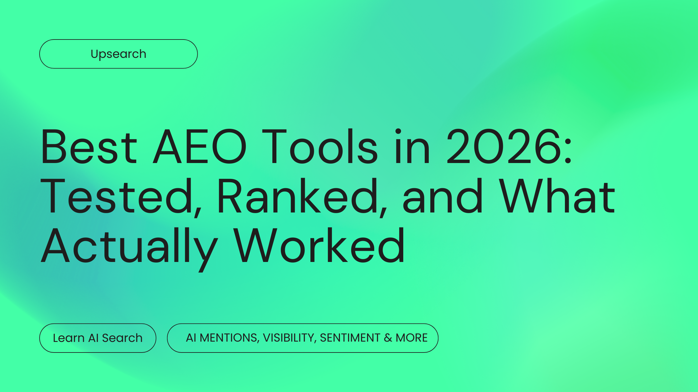 Best AEO Tools in 2026: Tested, Ranked, and What Actually Worked