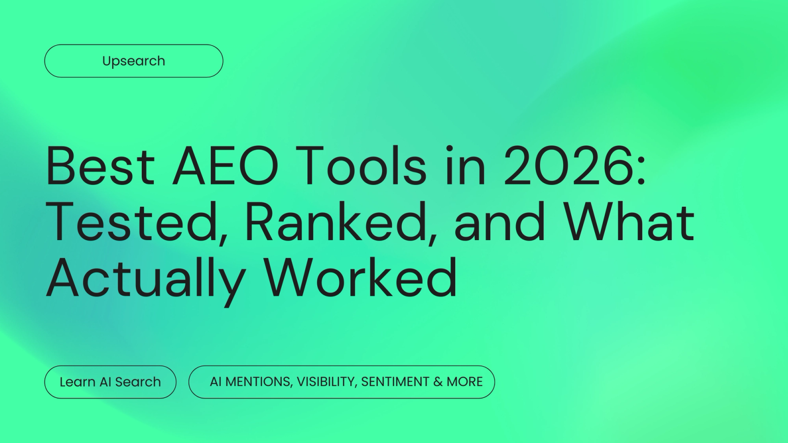 Best AEO Tools in 2026: Tested, Ranked, and What Actually Worked