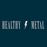 Healthy Metal