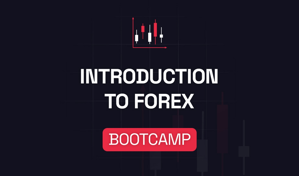 Intro to Forex Bootcamp