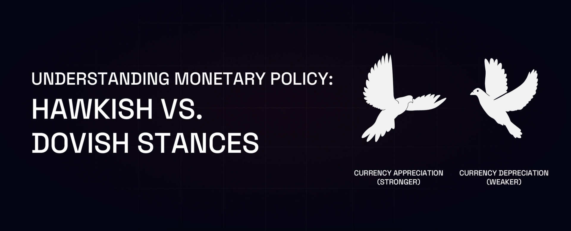 Understanding Monetary Policy: Hawkish vs. Dovish Stances