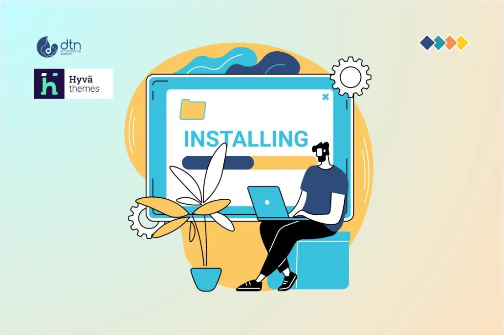 How to Install Hyva Theme on Magento 2: A Comprehensive Guide