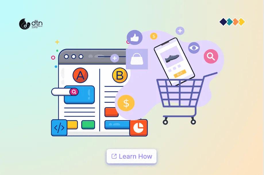 A/B Testing for E-commerce: The Ultimate Guide