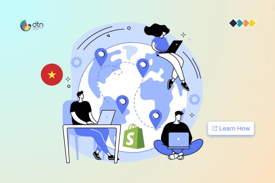 Vietnam Outsourcing for Shopify Projects: A Comprehensive Guide