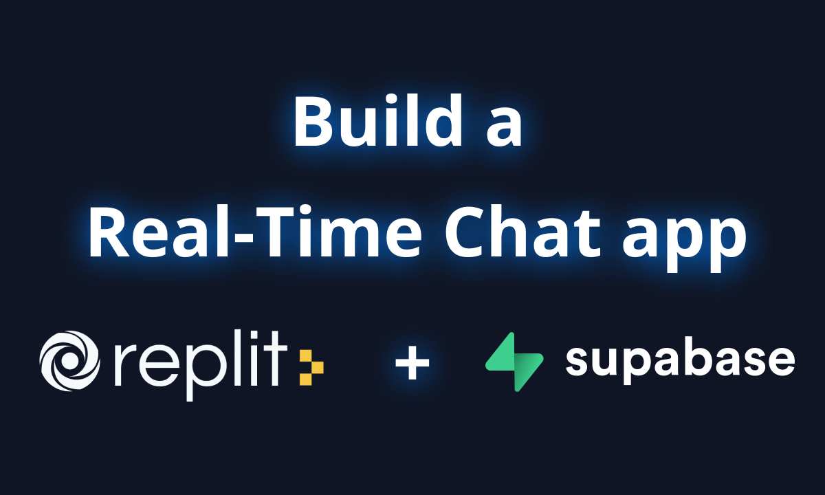 Replit — Making A Real-Time Chat App With Supabase On Replit