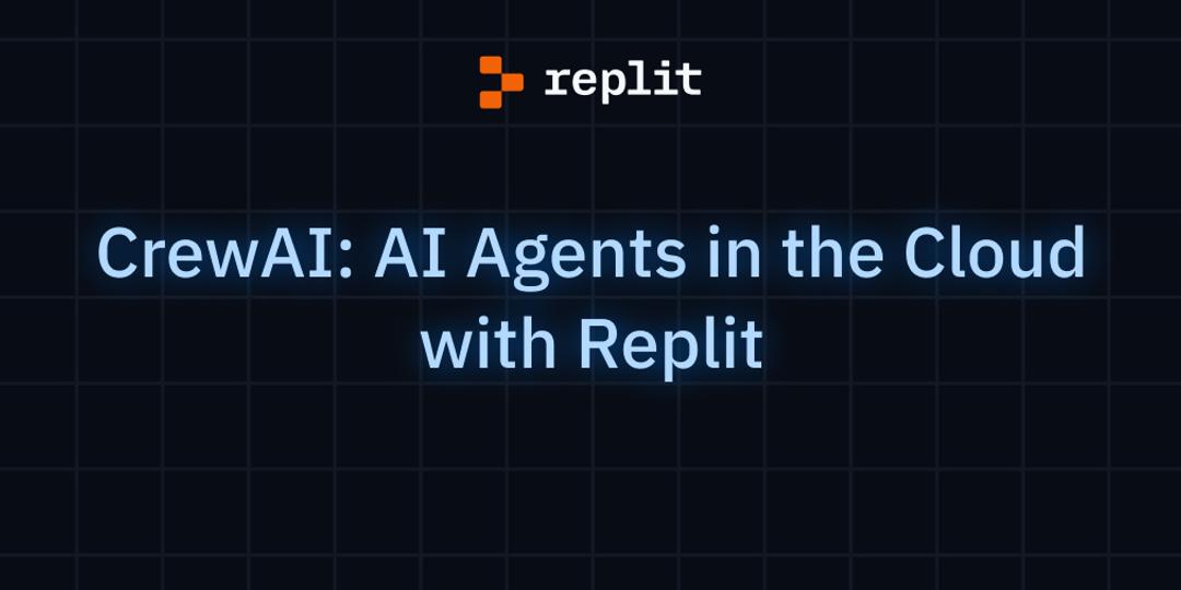 Replit — Company Spotlight CrewAI