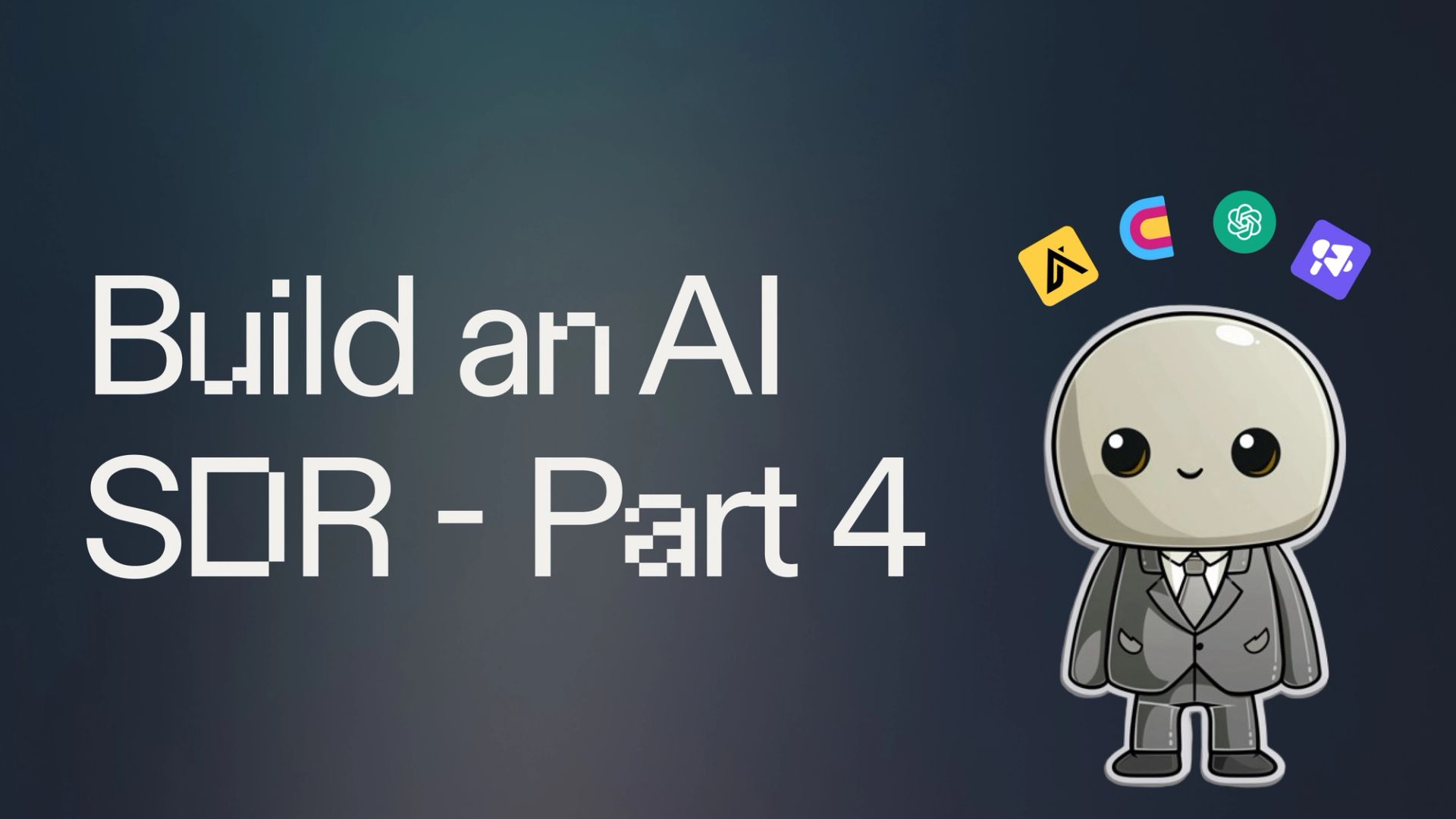 Cover page with title "Build an AI SDR - Part 4"