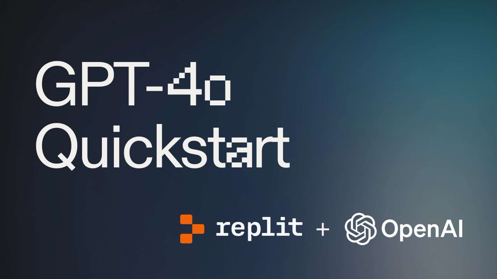 GPT-4o Quickstart Guide - Replit