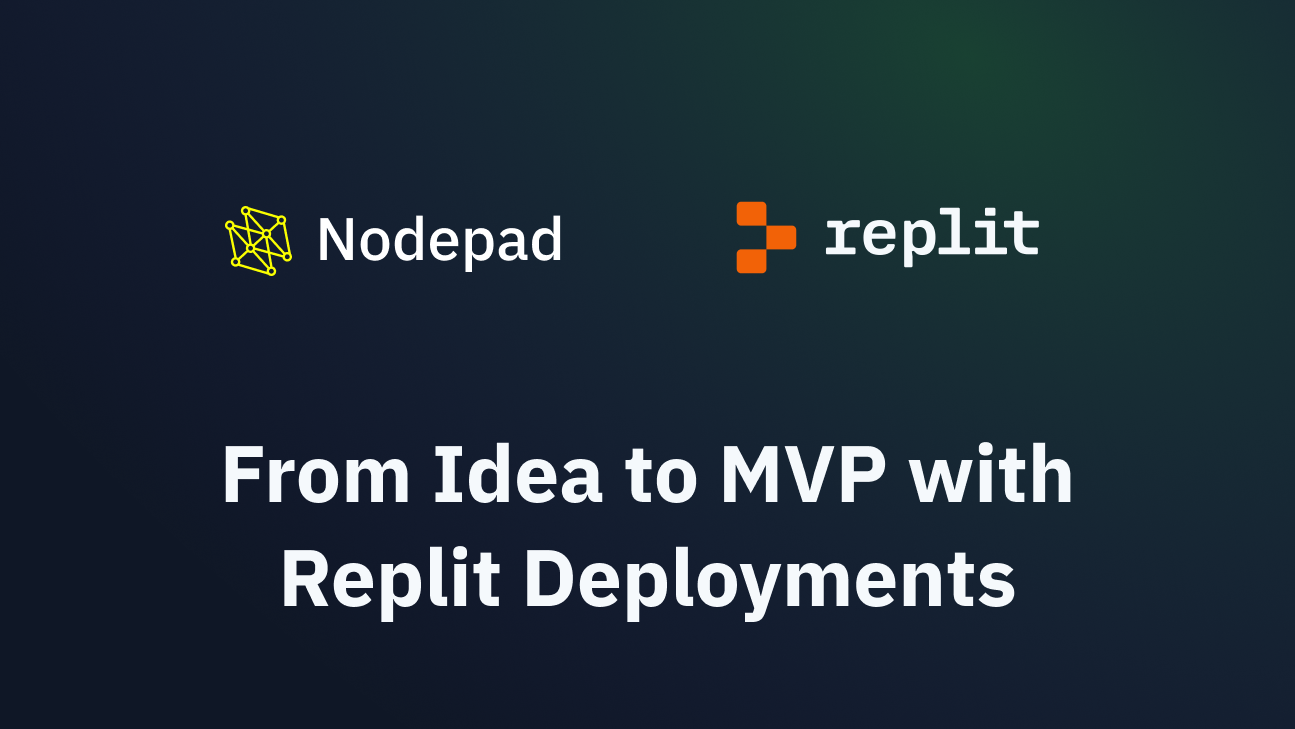 Replit — Replit Builders Series - NodePad: From Idea to MVP with Replit ...