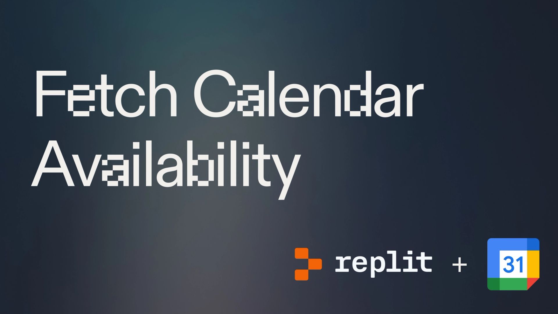 Cover page with "Fetch Calendar Availability" as the title, Replit and Google Calendar icons in bottom right