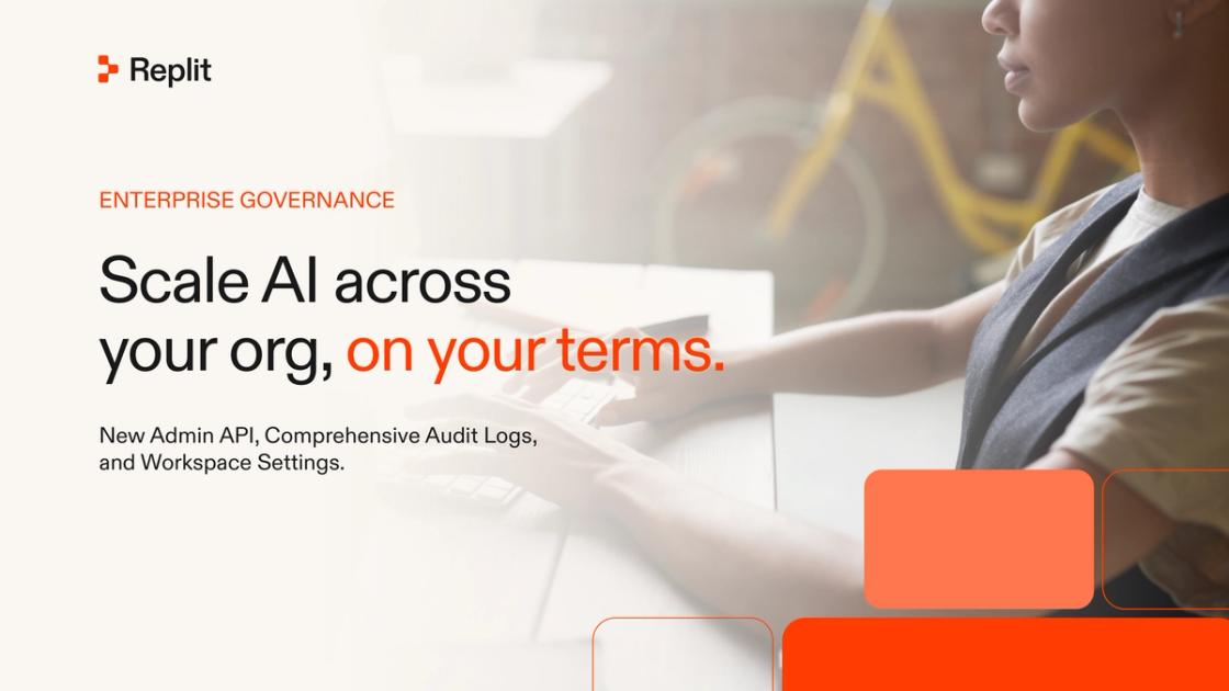 New enterprise governance tools are coming to Replit: comprehensive audit logs, more control over enterprise workplace settings, and admin API to manage account
