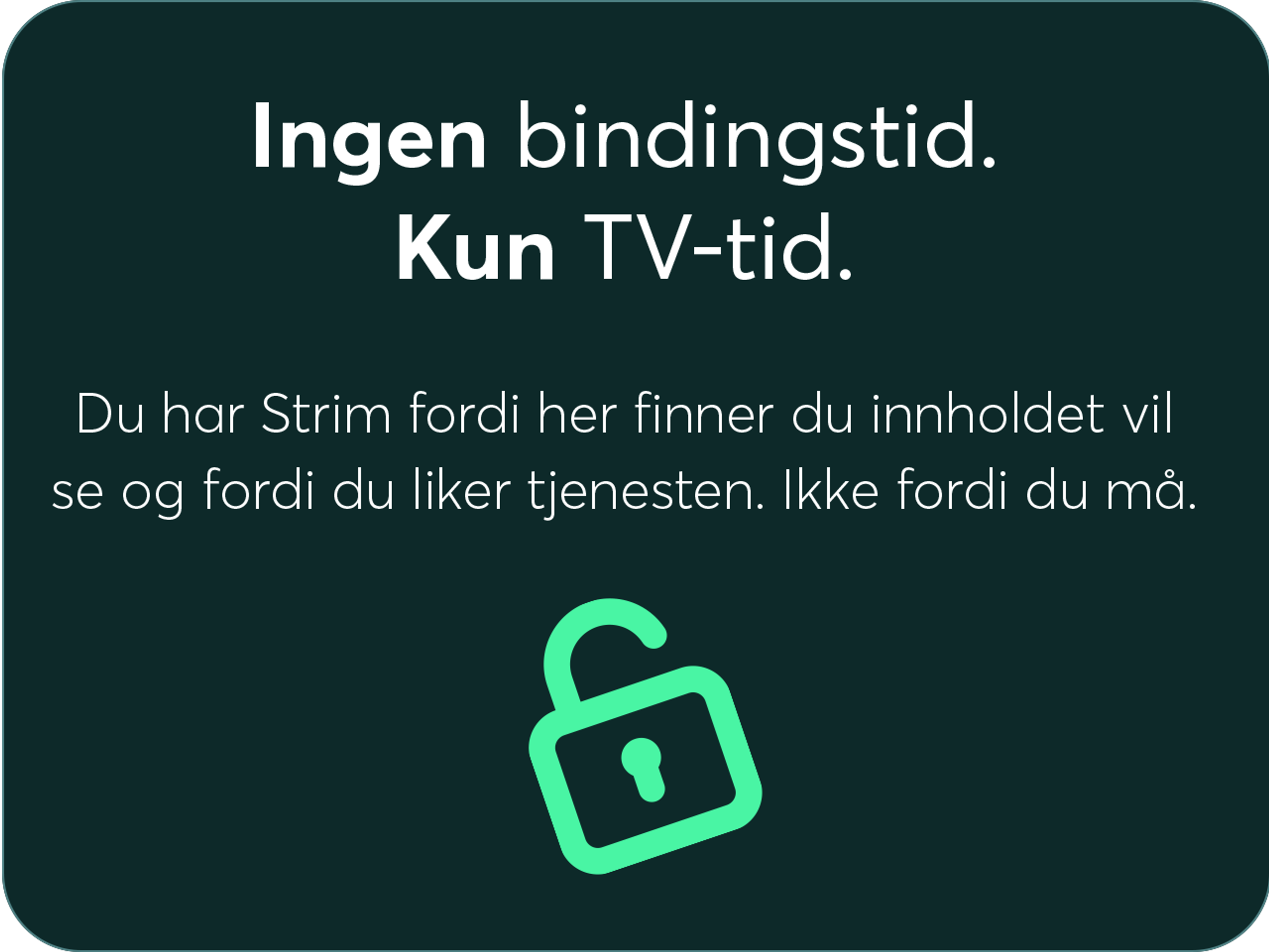 Bilde. Teksten ingen bindingstid, kun TV-tid står over en åpen hengelås.