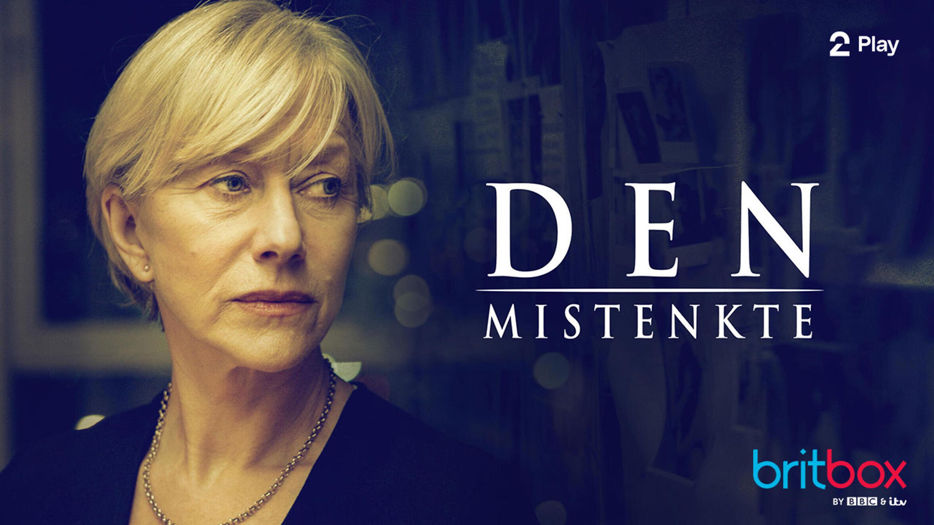 Helen Mirren spiller hovedrollen i Den Mistenkte på BritBox
