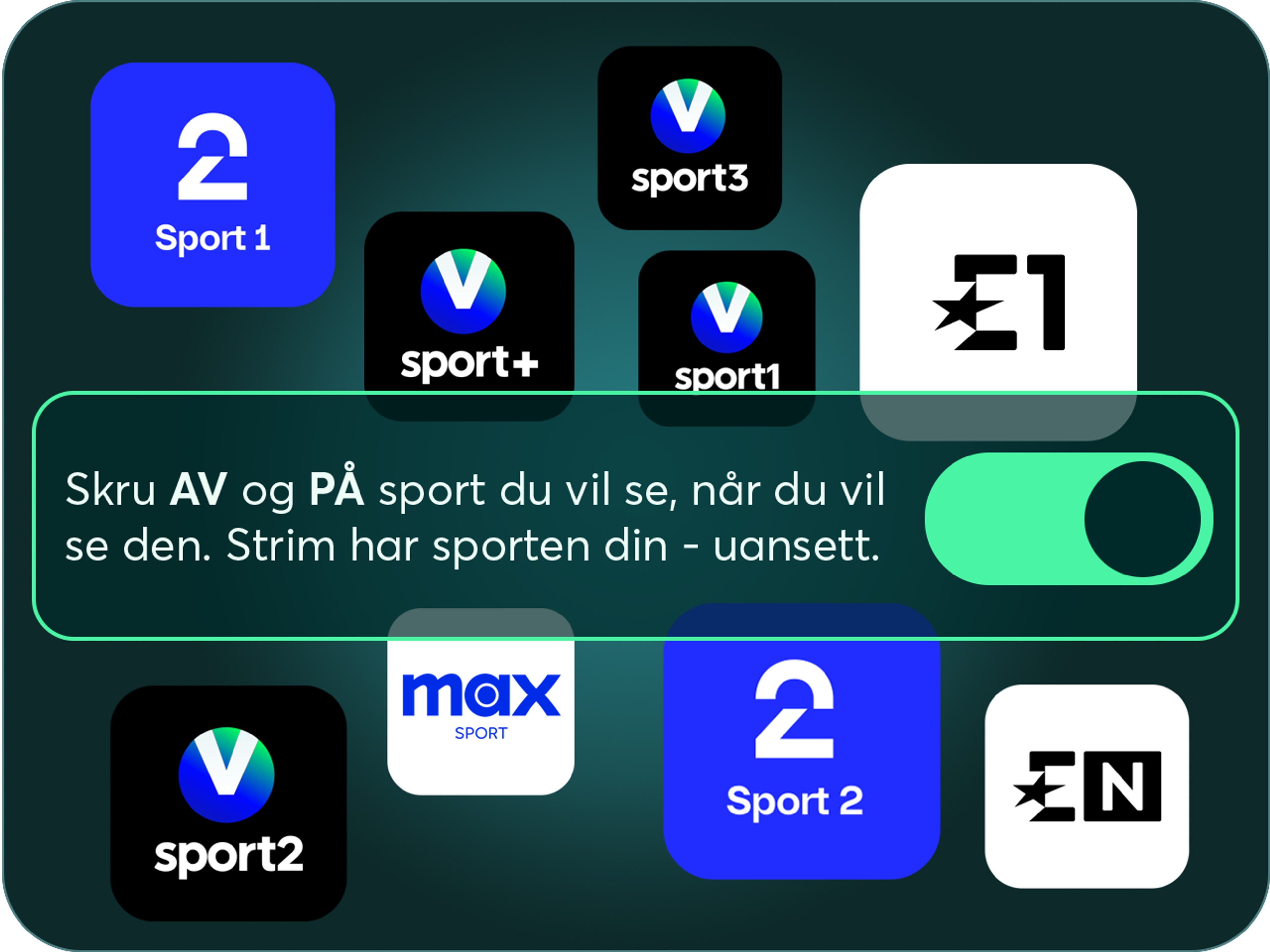 Bilde. 8 sportskanaler på grønn bakgrunn med tekst som sier at du enkelt kan slå av og på sporten din med Strim.