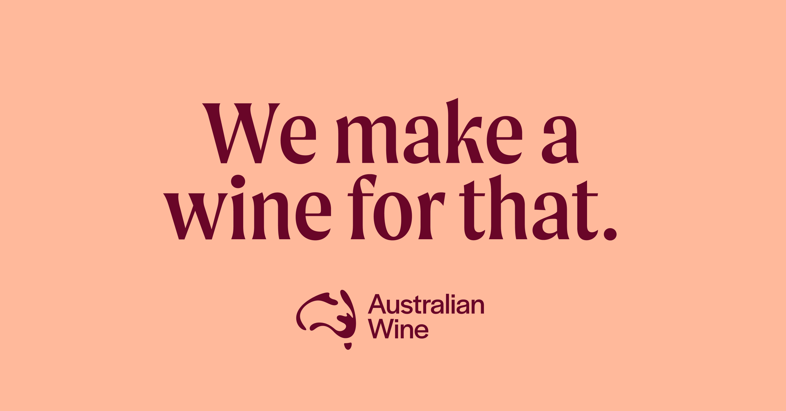 We make a wine for that campaign